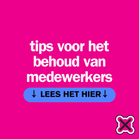 6 tips voor het behoud van medewerkers 